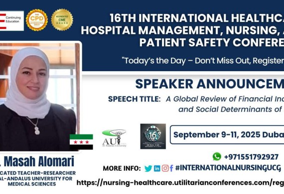 قبول الدكتورة ماسة العمري كمُحاضِرة ضمن فعاليات المؤتمر الدولي السادس عشر لمؤسسات الرعاية الصحية وإدارة المشافي والتمريض وسلامة المرضى